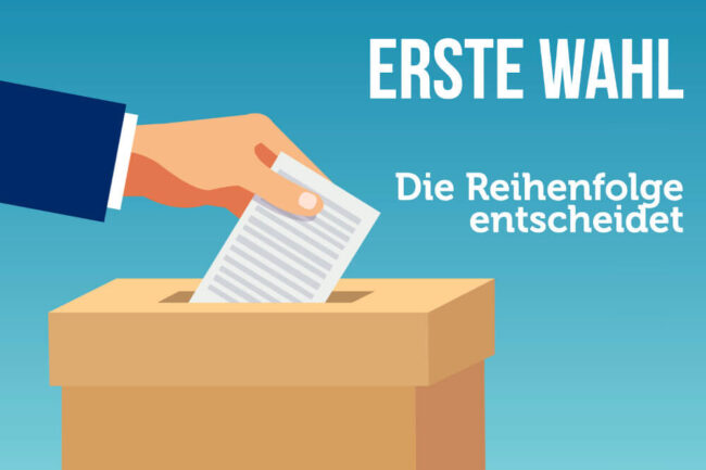 Erste Wahl: Die Reihenfolge entscheidet mit