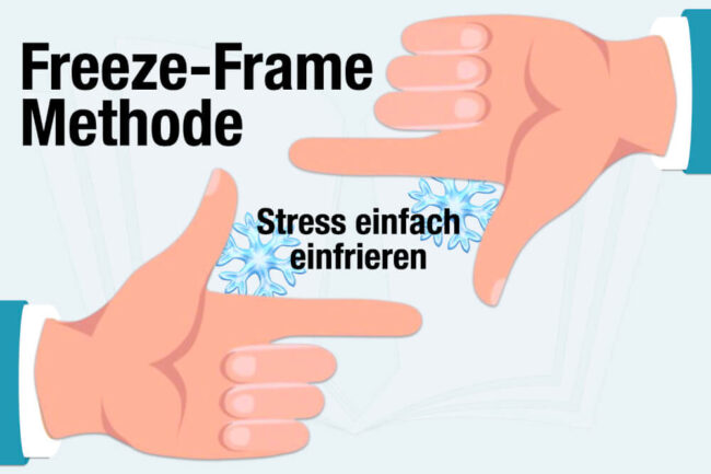 Freeze-Frame-Methode: Kunstpause gegen Stress