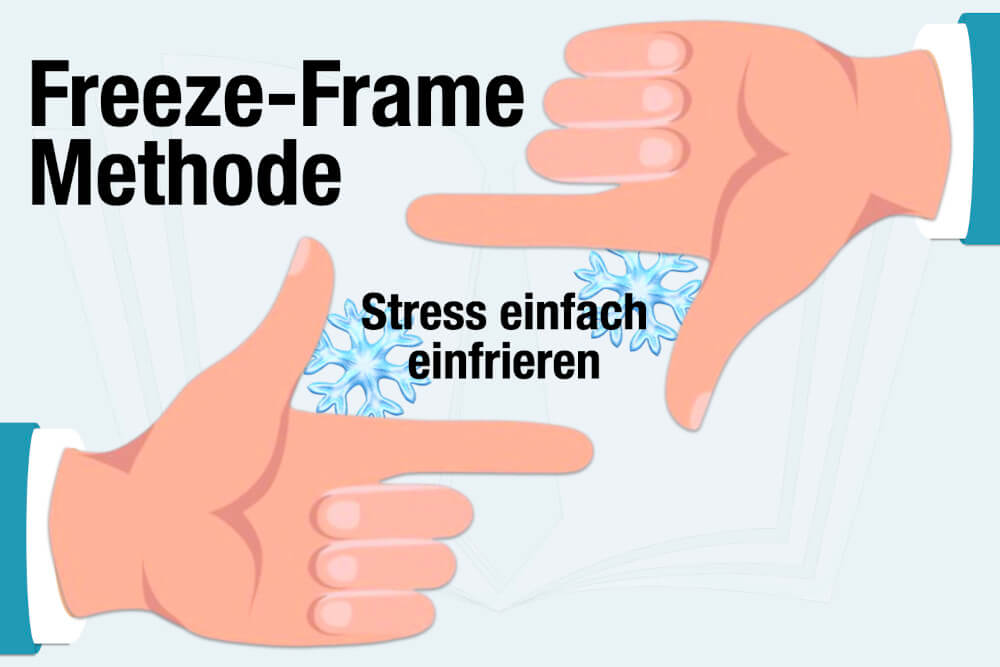 Freeze Frame Methode Psychologie Stress Anleitung Tipps