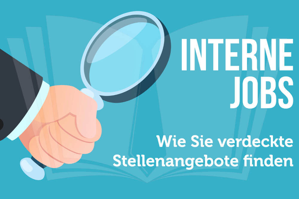 Interne Jobs: Versteckte Stellenangebote finden