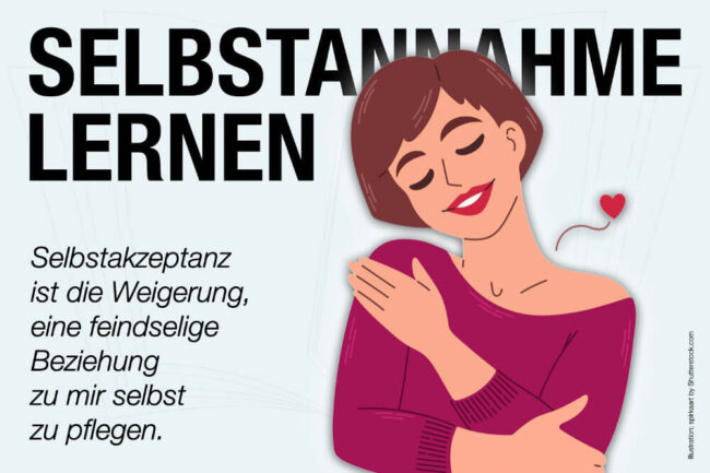 Selbstannahme lernen: 3 bewährte Übungen