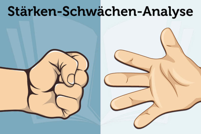 Stärken-Schwächen-Analyse: Vorteile + Wie erstellen?