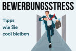Bewerbungssstresstipps Cool Bleiben