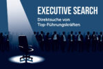 Executive Search Direktsuche Personalsuche Manager Tipps