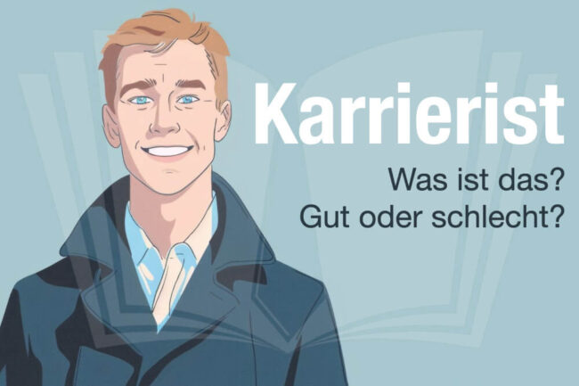 Karrierist: Bedeutung, Beispiele – Wie damit umgehen?