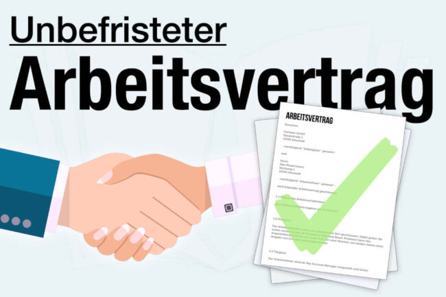 Unbefristeter Arbeitsvertrag: Inhalt, Muster, Probezeit & Kündigung