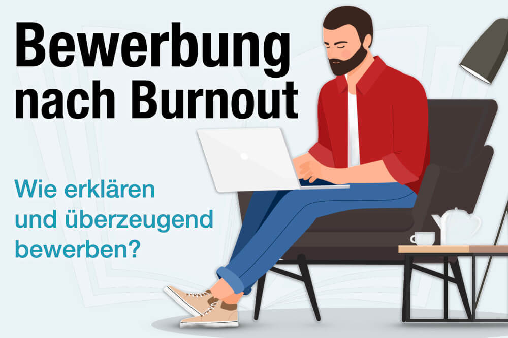 Bewerbung Nach Burnout Wie Erklaeren Tipps Muster
