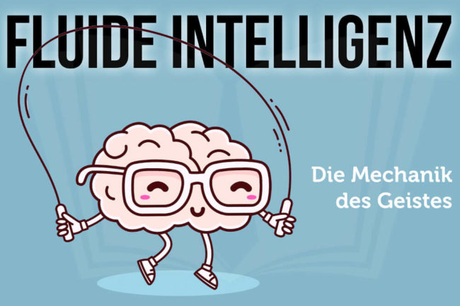 Fluide Intelligenz: Definition, Beispiele + einfach trainieren