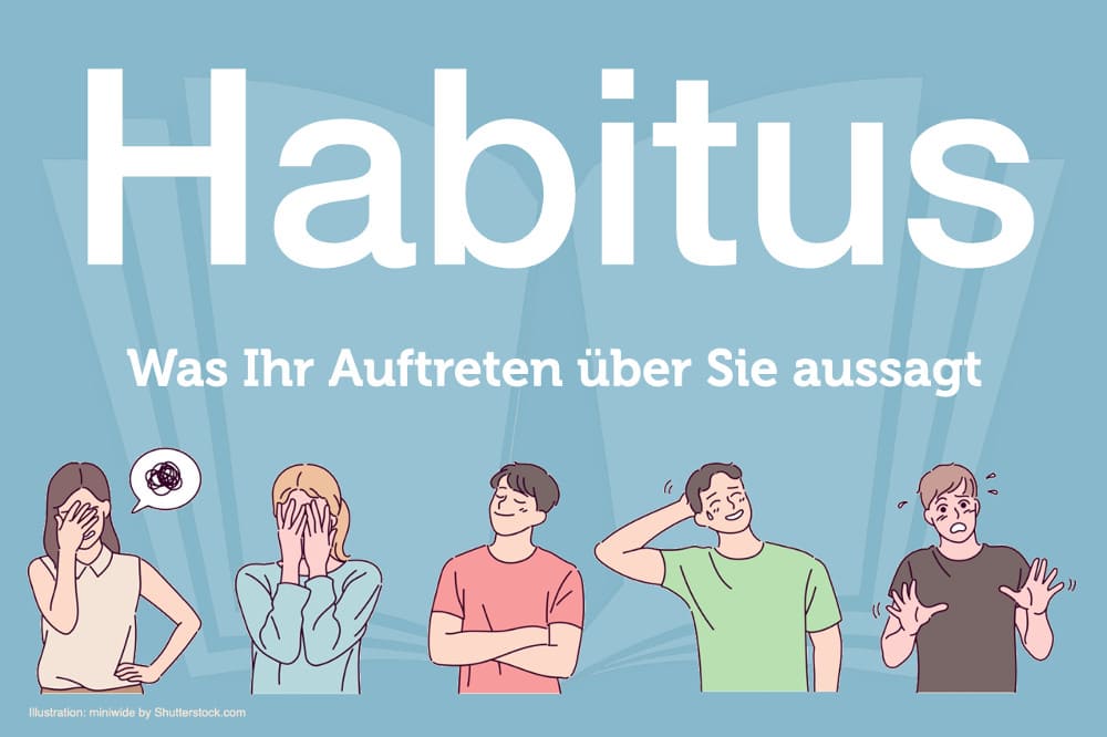 Habitus: Definition, Beispiele, Bedeutung für den Erfolg