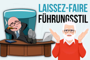 Laissez Faire Fuehrungsstil Definition Mermale Beispiel Bedeutung Vor Nachteile