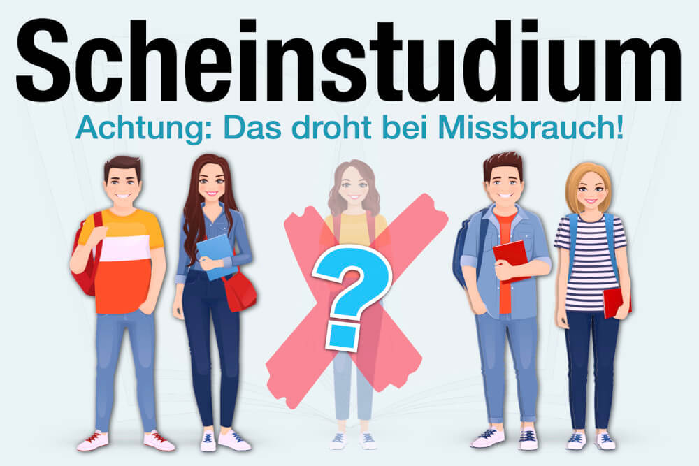 Scheinstudium Definition Bedeutung Beispiel Rechtliche Folgen Illegal Strafen
