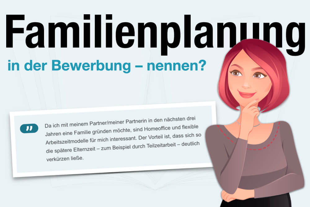 Familienplanung Bewerbung Nennen Beispiele Formulierungen Tipps