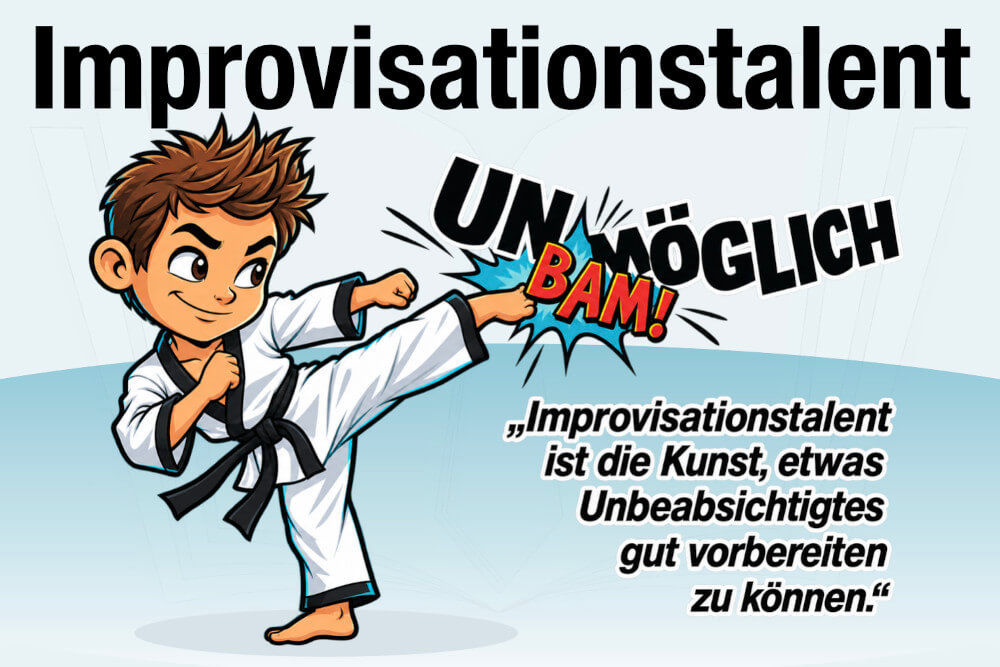 Improvisationstalent Improvisieren Spontan Definition Tipps Beispiele
