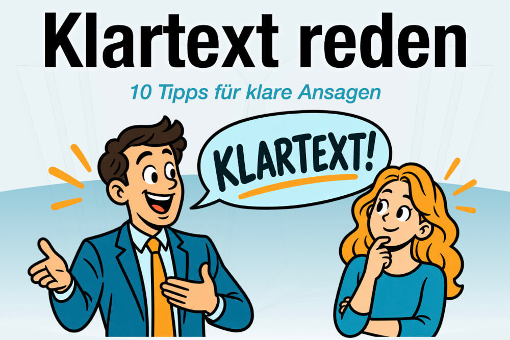 Klartext Reden Definition Bedeutung Beispiele Tipps Klare Ansage