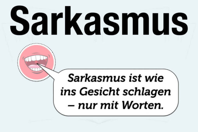 Sarkasmus: Definition, Beispiele und Sprüche