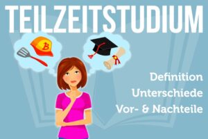 Teilzeitstudium Definition Bafoeg Werkstudent