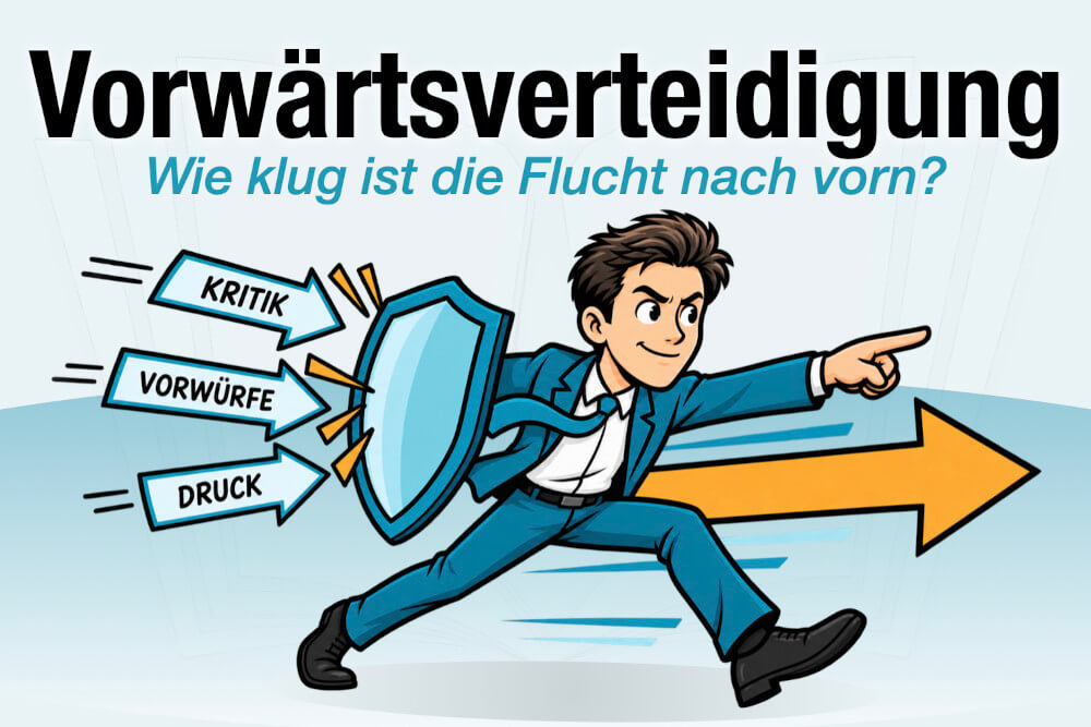 Vorwaertsverteidigung Flucht Nach Vorn Bedeutung Beispiel Psychologie Kritik