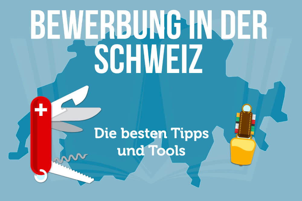 Bewerbung in der Schweiz: Tipps + Unterschiede