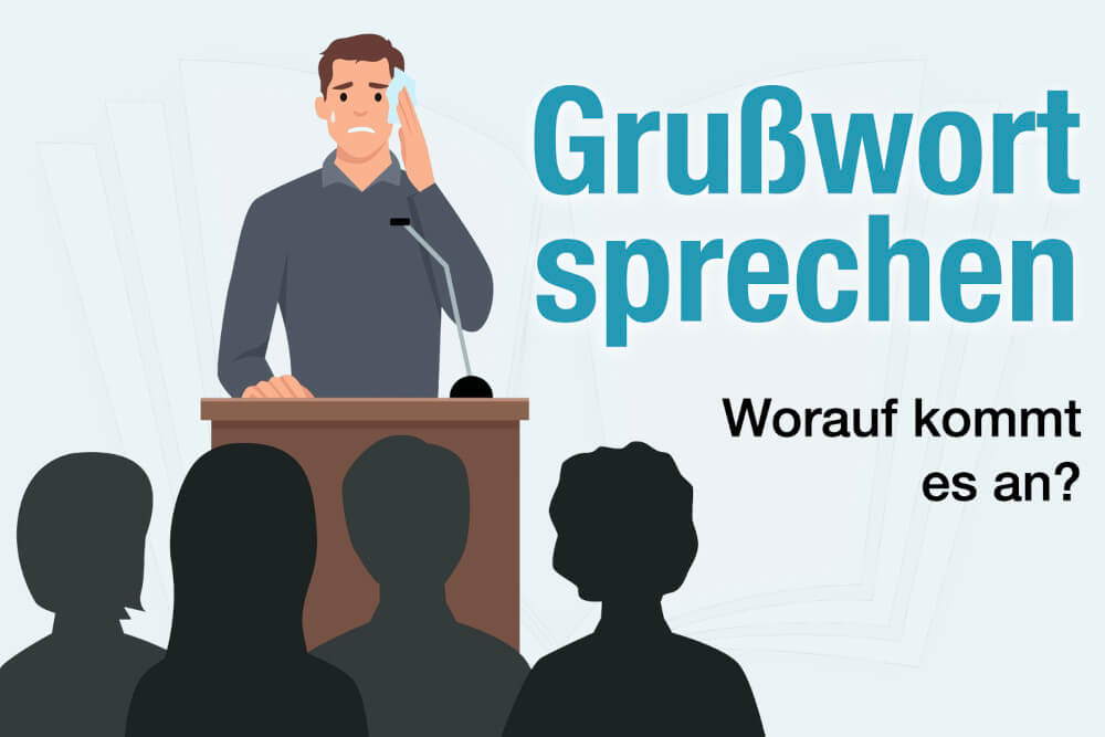 Grusswort Sprechen Vorbereitung Rede Tipps