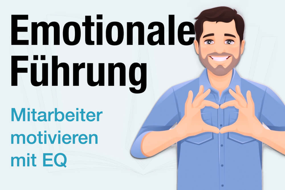 Emotionale Fuehrung Eq Modernes Management Fuehrungsstil