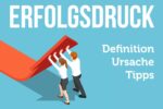 Erfolgsdruck Definition Synonym Erfolgreich Sein Muessen