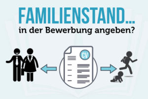 Familienstand Bewerbung Angeben Verheiratet Kinder