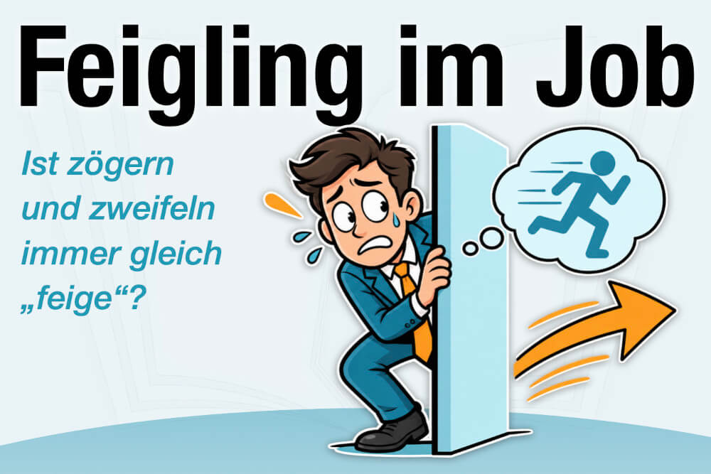 Feigling Definition Bedeutung Synonym Herkunft Ursachen Job Feigheit Ueberwinden