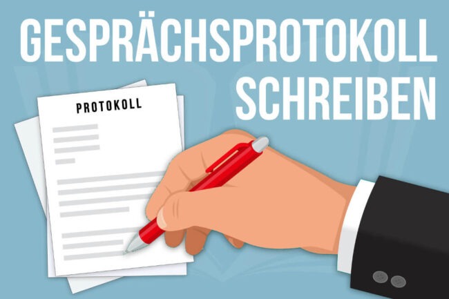 Gesprächsprotokoll schreiben: Vorlage, Aufbau, Tipps