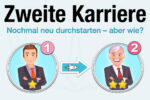 Zweite Karriere Definition Bedeutung Beispiele Tipps Durchstarten Neustart