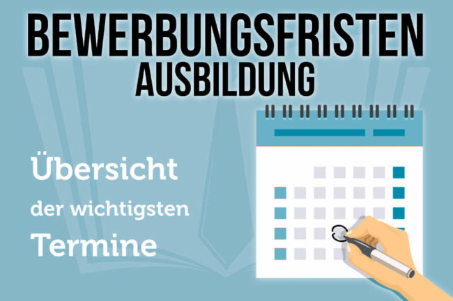 Ausbildung Bewerbungsfrist