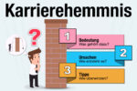 Karrierehemmnis Bedeutung Beispiel Tipps Wie Ueberwinden