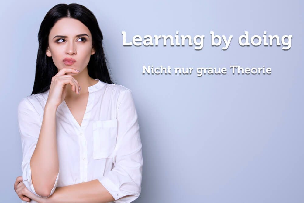 Learning by doing: Einfaches Konzept, große Wirkung