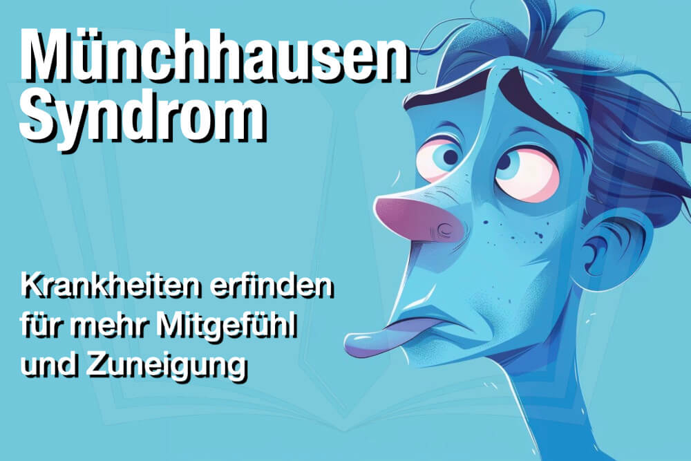Münchhausen-Syndrom: Erfundene Leiden für Beachtung