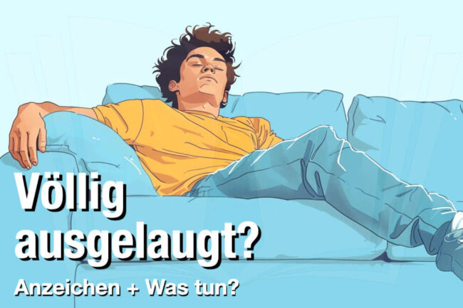 Immer müde und ausgelaugt? Symptome + Was tun?