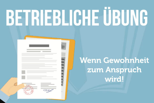 Betriebliche Übung: Ab wann? Anspruch und Beispiel