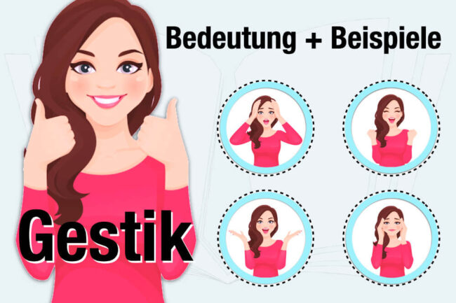 Gestik: Bedeutung, Beispiele + Gesten richtig deuten