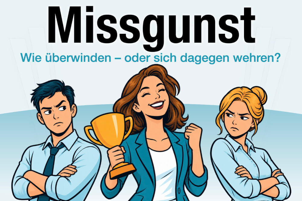 Missgunst Definition Ursachen Symptome Wie Ueberwinden Tipps Wehren