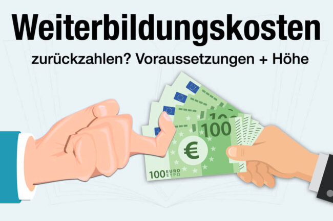 Weiterbildungskosten zurückzahlen: Klausel + Voraussetzungen