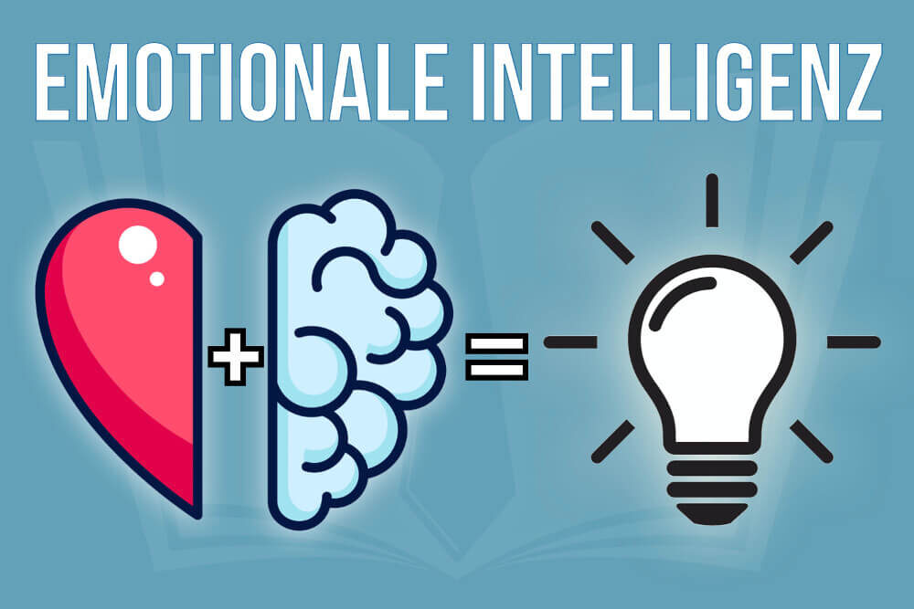Emotionale Intelligenz: Test, 12 Merkmale + Wie trainieren?