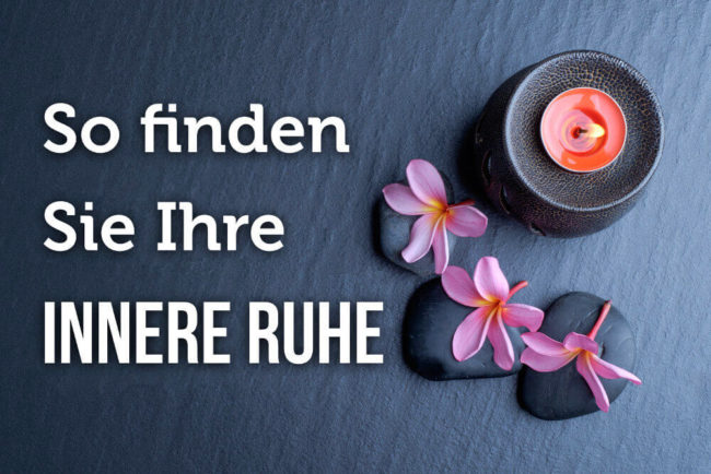 Innere Ruhe Finden So Gelingt Es Ihnen Karrierebibelde