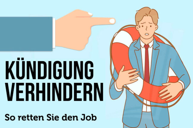 Kündigung verhindern: Tipps, wie Sie Ihren Job retten