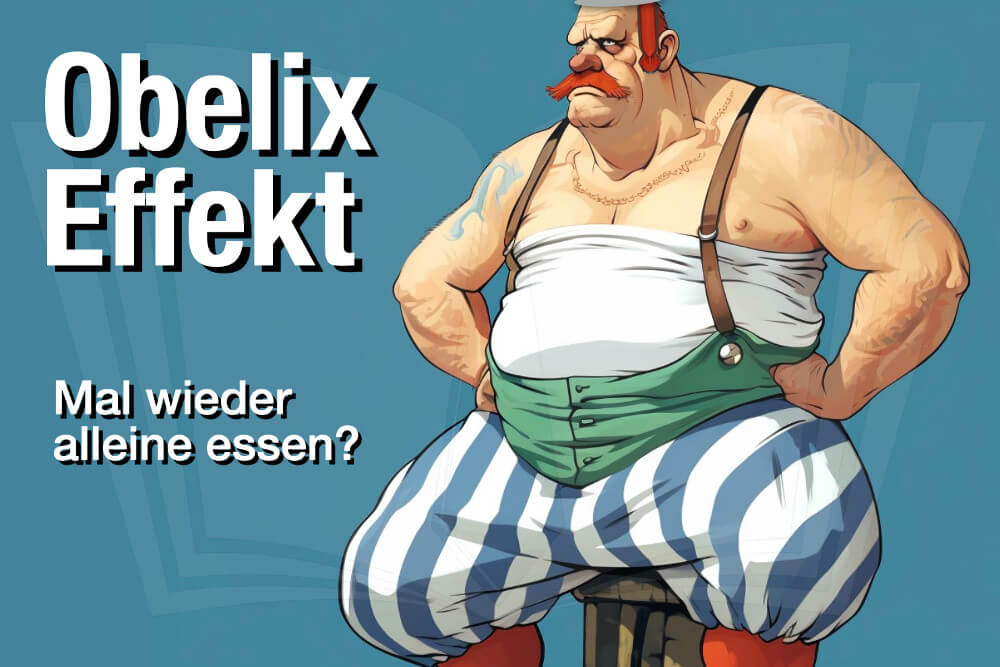 Obelix-Effekt: Nicht mehr alleine essen müssen!