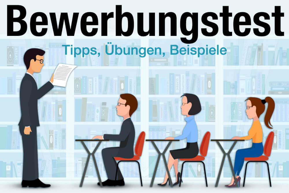 Bewerbungstest Definition Tipps Uebungen Beispiele