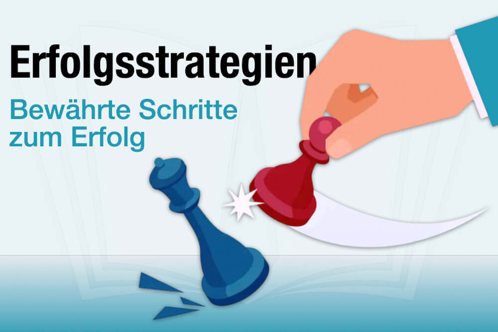 Erfolgsstrategien Karriere Erfolg Aufstieg