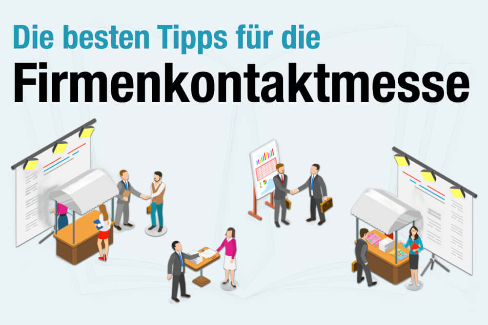 Firmenkontaktmesse Definition Ablauf Tipps Bewerbung Jobsuche