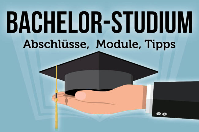 Bachelorstudium: Infos zu Abschlüssen, Modulen, Aussichten