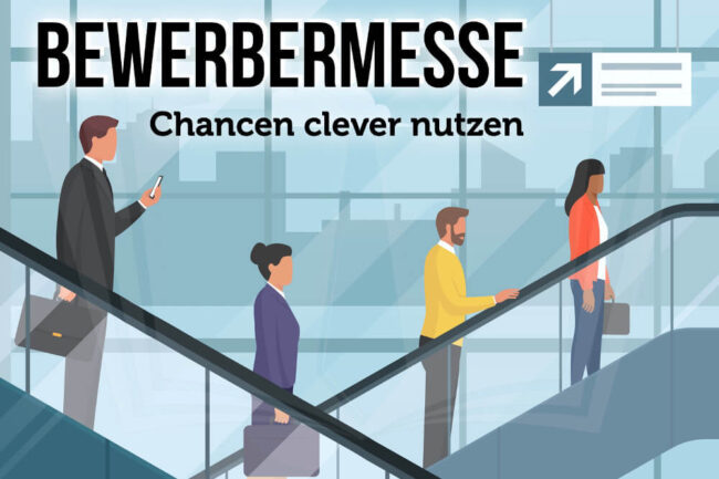 Bewerbermesse: Der schnelle Weg zum Traumjob