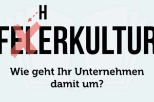 Fehlerkultur Unternehmen Toleranz Fehler Machen