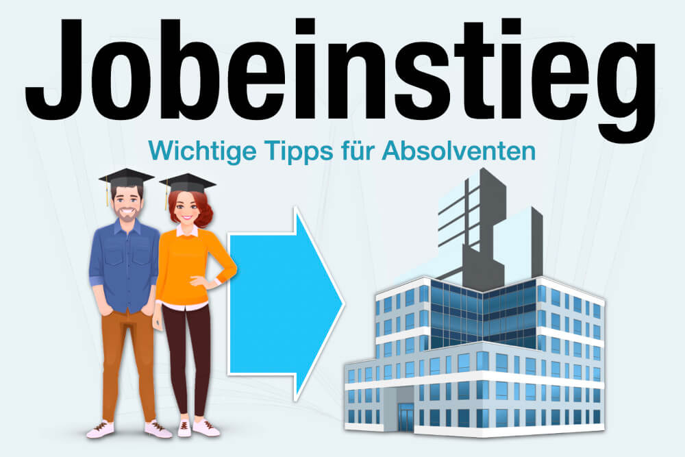 Jobeinstieg Vorbereitung Jobsuche Tipps Berufseinstieg