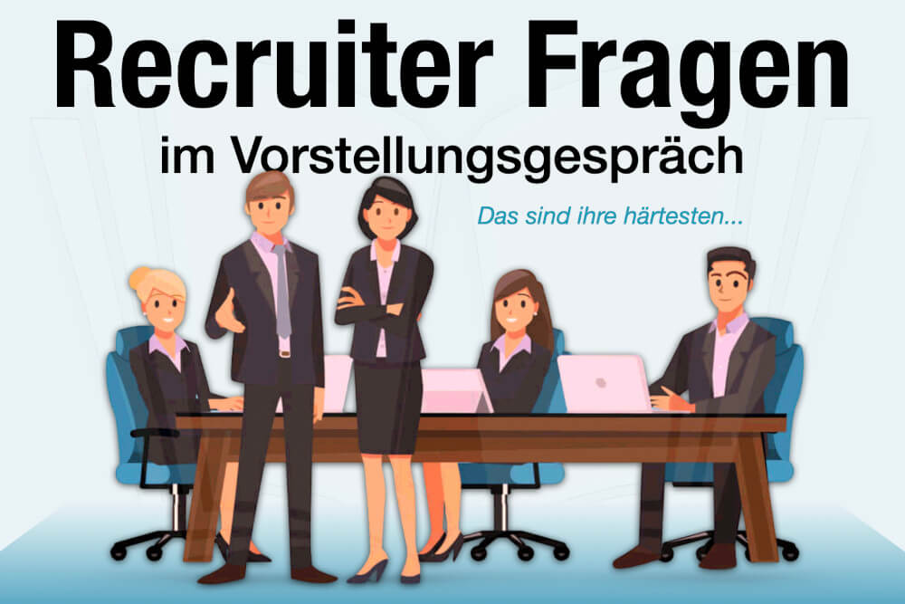 Recruiter Fragen Bewerbungsgespraech Antworten